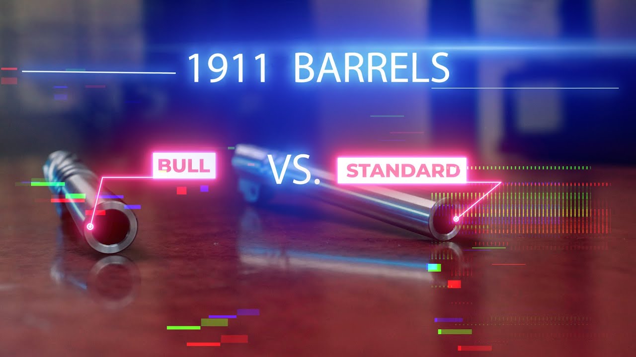 Standard vs. Bull Barrels